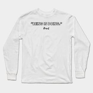 Kant’s philosophical inspiration for your life Long Sleeve T-Shirt